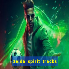 zelda spirit tracks rom pt br